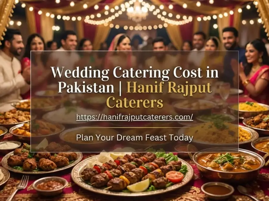 Lavish Pakistani wedding feast spread featuring biryani and kebabs, serving as the featured image for the guide on Wedding Catering Cost in Pakistan by Hanif Rajput Caterers.